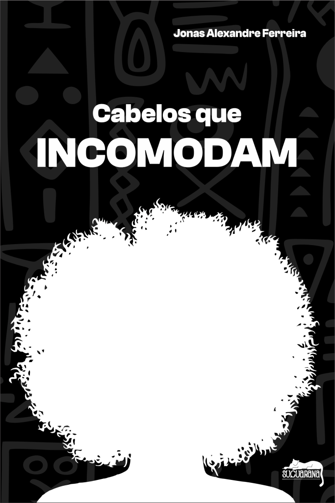 Capa do livro Cabelos de Incomodam
